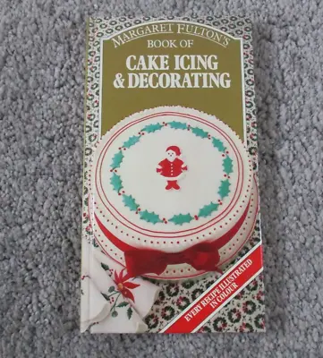Margaret Fulton's Book Of Cake Icing & Decorating Cookbook - Vintage Hardcover • $3.88