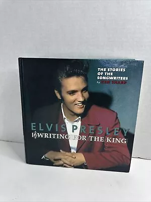 Elvis Presley Writing For The King 2006 Hardcover By Ken Sharp FTD Read Desc • $74.99