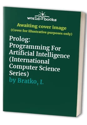 £3.49 • Buy Prolog: Programming For Artificial Intelligence (Inte... By Bratko, I. Paperback
