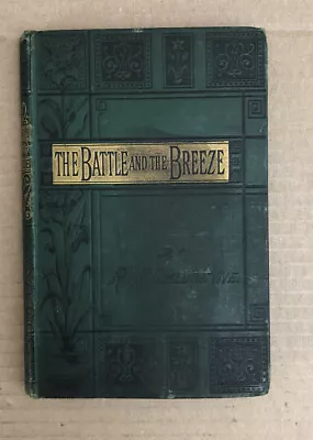 The Battle And The Breeze - R M Ballantyne - Antique Hardback - 1885 • £10