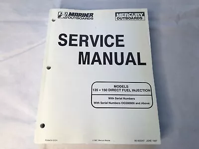 MERCURY/MARINER OUTBOARD SERVICE MANUAL 135/150 Direct Fuel Injection #90-855347 • $11.99