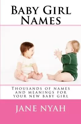 Baby Girl Names By Nyah Jane Book The Cheap Fast Free Post • £4.99