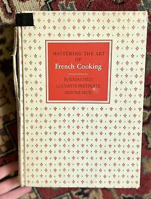 Mastering The Art Of French Cooking Julia Child Vol 1 FIRST EDITION 1961 Book • $625