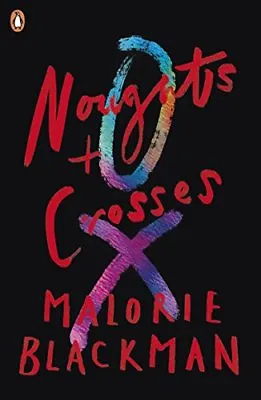 Noughts & Crosses (Noughts And Crosses) By Malorie Blackman • £3.55