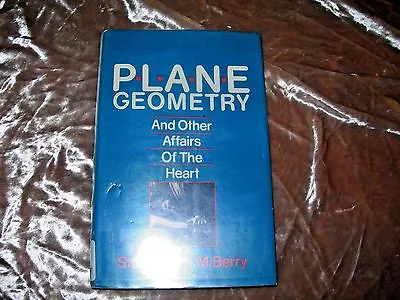 Plane Geometry And Other Affairs Of The Heart By Ralph M. Berry 1985 HC/DJ • $15