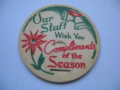 VINTAGE MILK BOTTLE CAP - GENERIC - Our Staff Wish You Compliments Of The Season • $2