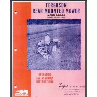 Ferguson F-EO-20 Rear Mounted Sickle Mower Owner & Assembly Manual 22 Pages • $13.95