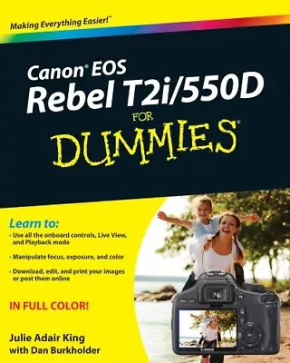 Canon EOS Rebel T2i / 550D For Dummies By Burkholder Dan Paperback Book The • £4.49