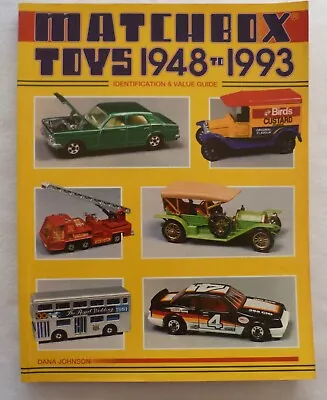  Matchbox Toys 1948-1993  Guide Book By Dana Johnson EXC • $8.99