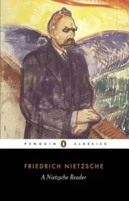 A Nietzsche Reader (Penguin Classics) - Paperback By Nietzsche Friedrich - GOOD • $4.57