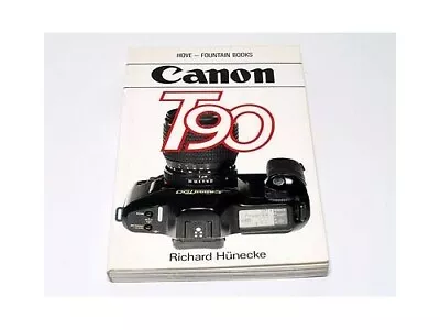 Canon T90 (Hove User's Guide) By Hunecke Richard Paperback Book The Fast Free • $17.04