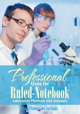 Professional Uses For Ruled-Notebook Laboratory Planners And Journals • $11.97