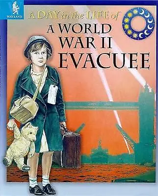 £3.48 • Buy Childs, Alan : A World War II Evacuee (A Day In The Lif FREE Shipping, Save £s
