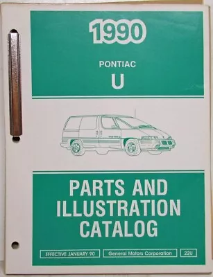 1990 Pontiac Trans Sport Van Parts And Illustration Catalog • $117.70