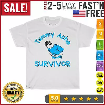 Tummy Ache Survivor My Stomach Hurts Vintage T Shirt Men Women Fashion NEW • $19.79