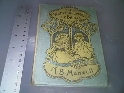 £9 • Buy The Wind That Shakes The Barley Book M.B. Manwell Religious Tract Society