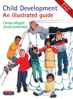 £3.27 • Buy Child Development: An Illustrated Guide (Heinemann Child Care), Carolyn Meggitt,