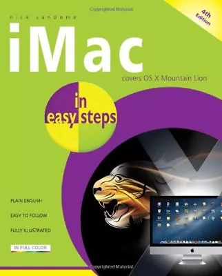 IMac In Easy Steps: Covers OS X Mountain Lion By Nick Vandome • $9.84