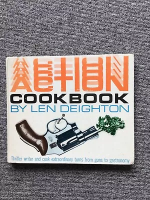 £40 • Buy Len Deighton’s ACTION COOK BOOK,   Jonathan Cape (book Club Edition) 1967