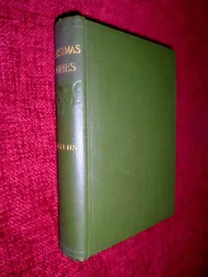 Christmas Stories By Charles Dickens - 1906 Hardback Chapman & Hall  • £12