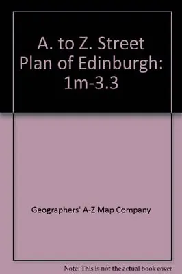 A. To Z. Street Plan Of Edinburgh: ... Geographers' A- • £3.49