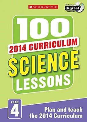£2.99 • Buy 100 Science Lessons: Year 4 (100 Lessons - 2014 Curriculum),Kendra McMahon