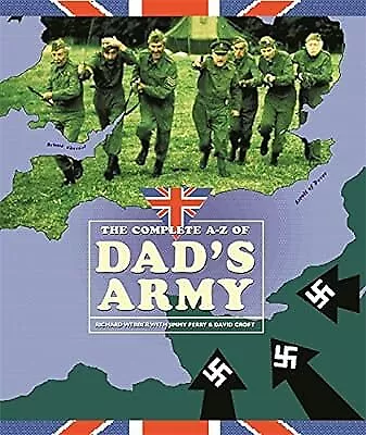 The Complete A-Z Of  Dads Army  Webber Richard Used; Good Book • £2.98