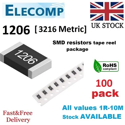 1206 SMD Resistors 1% 5% E24 Values Range 0 Ohm - 10M Ohm 100 Pack Free P&P • £2.29
