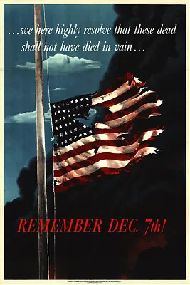 Remember December 7th Vintage World War II Two WW2 US Military Propaganda Poster • $9.99
