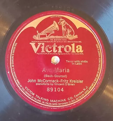 Mccormack & Kreisler Ave Maria One Side 12 -78rpm Victrola 89104 Hear! • $7.99