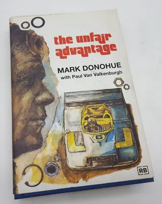 The Unfair Advantage (Mark Donohue Hardcover 2000) • $123.96