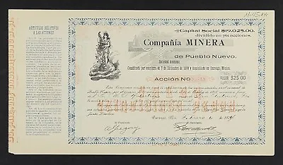 MEXICO M/45 🇲🇽 CÍA MINERA DE PUEBLO NUEVO Acción De $25  De 1902 DURANGO • $25.02