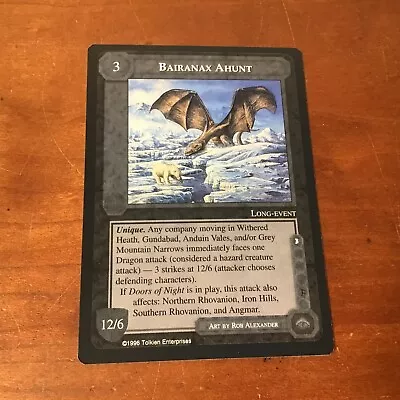 Bairanax Ahunt - The Dragons - Middle Earth CCG - MECCG • $1.50