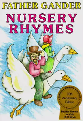 Father Gander Nursery Rhymes: The Equal Rhymes Amendment - Hardcover - GOOD • $3.87