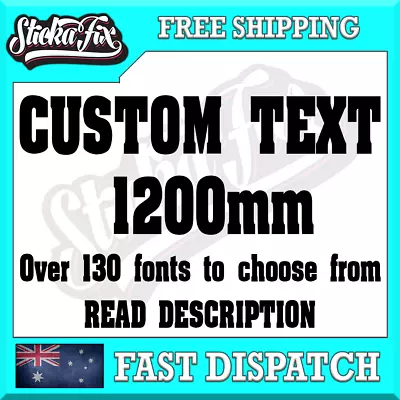 1200mm CUSTOM STICKER - Vinyl DECAL Text Name Lettering Shop Car Van Ute Window • $22.99