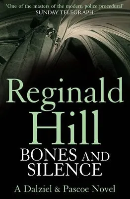 Bones And Silence (Dalziel & Pascoe Book 11)-Reginald Hill • £3.27
