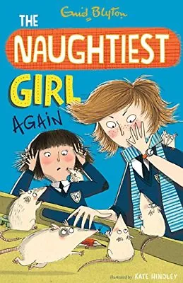 The Naughtiest Girl: Naughtiest Girl Again: Book 2Enid Blyton- 9781444918830 • £2.47