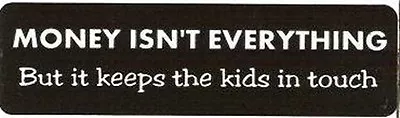 Motorcycle Sticker For Helmets Or Toolbox #779 Money Isn't Everything But It Kee • $2.02