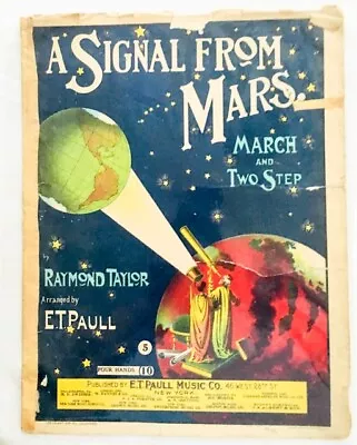 Classic E. T. PAULL Sheet Music A SIGNAL FROM MARS March & Two Step ~ 1901 • $15