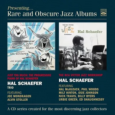 Hal Schaefer Just Too Much + The RCA Victor Jazz Workshop (2 LP On 1 CD) • $19.99