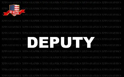 Deputy Sheriff Decal Sticker Graphic CHP K-9 Police LEO Family • $5.99