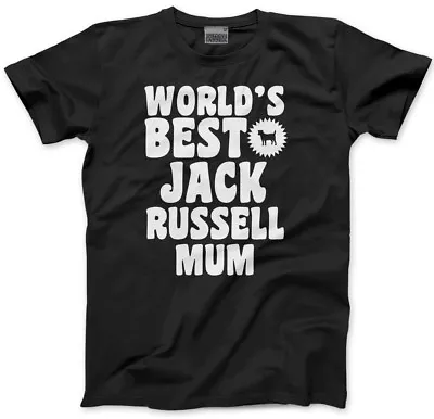 £13.99 • Buy World's Best Jack Russell Mum - Dog Puppy Gift Unisex T-Shirt