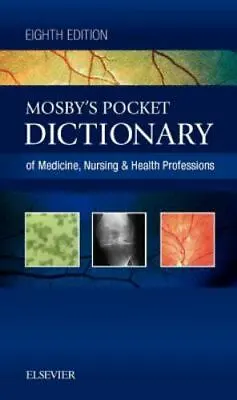 Mosby's Pocket Dictionary Of Medicine Nursing & Health Professions By Mosby • $5.26