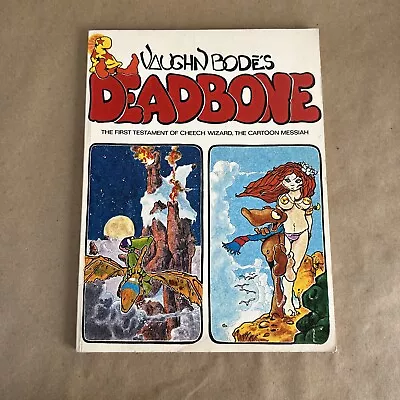 Vaughn Bode’s Deadbone PAPERBACK 1976 2nd Edition Cheech Wizard Cartoon Messiah • $59.99