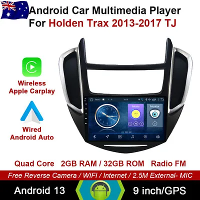 9  Android 13 Auto Carplay Car Head Unit Radio  GPS For Holden Trax 2013-2017 TJ • $389.90