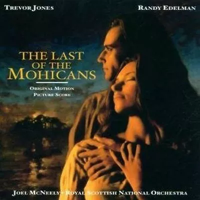 Trevor Jones Randy Edelman ‎– The Last Of The Mohicans - Motion Picture ..  (CD) • £6.95