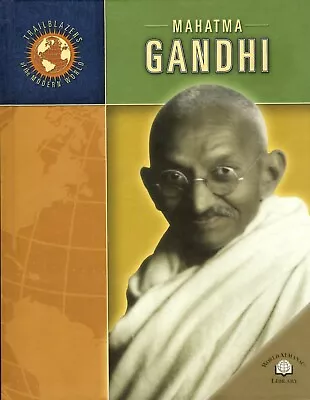 Mahatma Gandhi (Trailblazers Of The Modern World) (Library Binding) *NEW* • $22.87