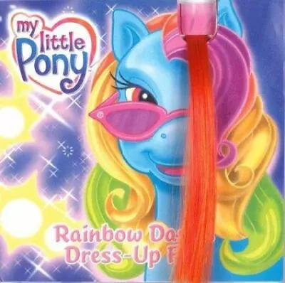 My Little Pony: Rainbow Dash's Dress-Up Fun By Capalija Ann Marie • $6.62