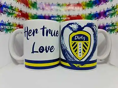 £11.99 • Buy Leeds United Inspired Mug - Her True Love (11oz Ceramic) Gift Football Fan 