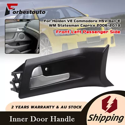 For Holden Commodore VE 2006-2013 Statesman WM Front Left Inner Door Handle AU • $34.95